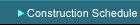 Construction Schedule