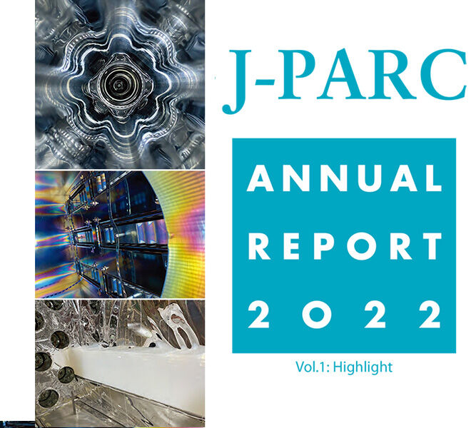 J-PARC Annual Report 2022 (英文)を掲載